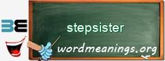 WordMeaning blackboard for stepsister